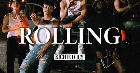 Richie D ICY Rolling