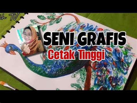 Seni Grafis Cetak Tinggi By Ratih Pratiwi YouTube