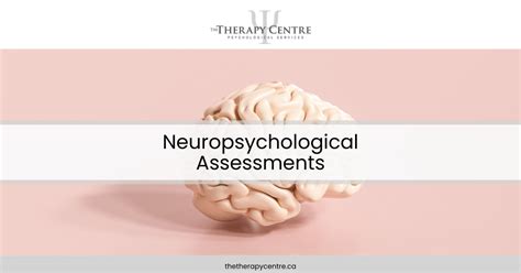 Neuropsychological Assessments The Therapy Centre