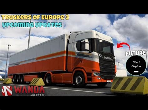 Future Of Truckers Of Europe Upcoming Updates New Features