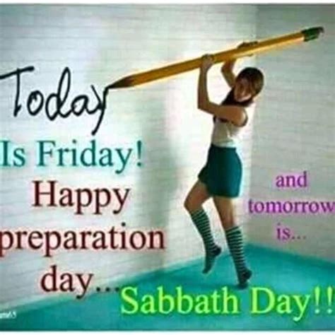 Happy Preparation Day Friday Inspirational Quotes Happy Sabbath