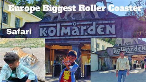 Kolmården Wildlife Park Sweden The Biggest And Highest Roller Coaster Of