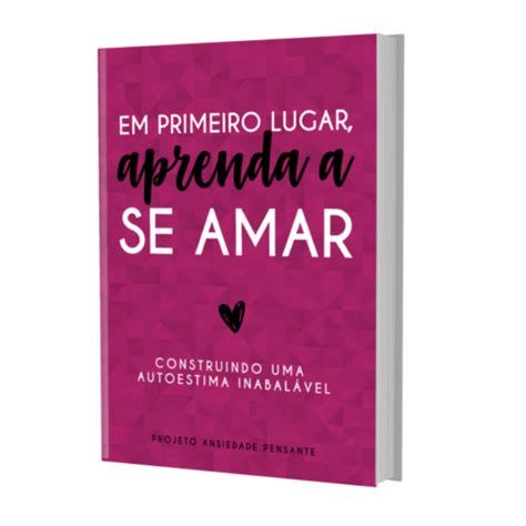 Em Primeiro Lugar Aprenda a Se Amar Portal Equilíbrio