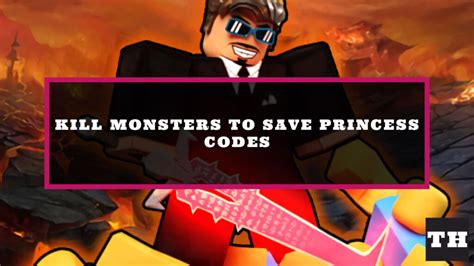 Kill Monsters To Save Princess Codes Wiki NEW UPDATE Try Hard Guides