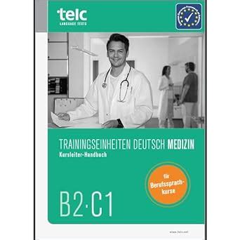 Trainingseinheiten Telc Deutsch B C Medizin Kursleiter Handbuch