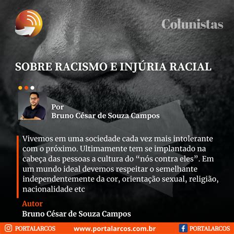 Portal Arcos SOBRE RACISMO E INJÚRIA RACIAL