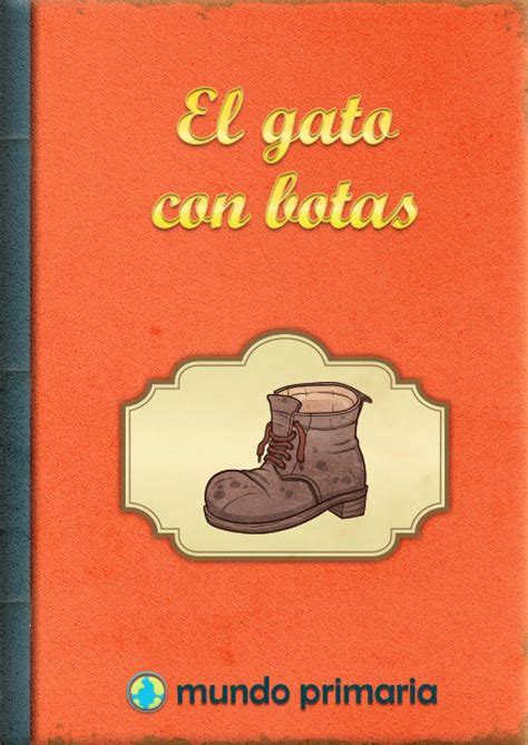 Cuento El Gato Con Botas Mundo Primaria Gato Con Botas Cuentos