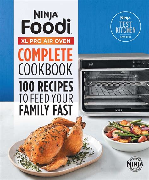 The Official Ninja R Foodi Tm Xl Pro Air Oven Complete Cookbook