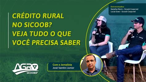 Cr Dito Rural E Sicoob Coopcred Como Funciona Como Conseguir Quais