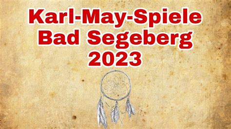 Winnetou I Blutsbr Der Bei Den Karl May Spielen Bad Segeberg