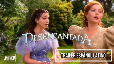 TRAILER DESENCANTADA ESPAÑOL LATINO DISENCHANTED TRAILER HD YouTube