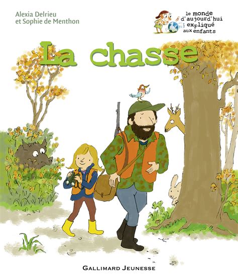 Documentaires La chasse Le monde d aujourd hui expliqué aux enfants