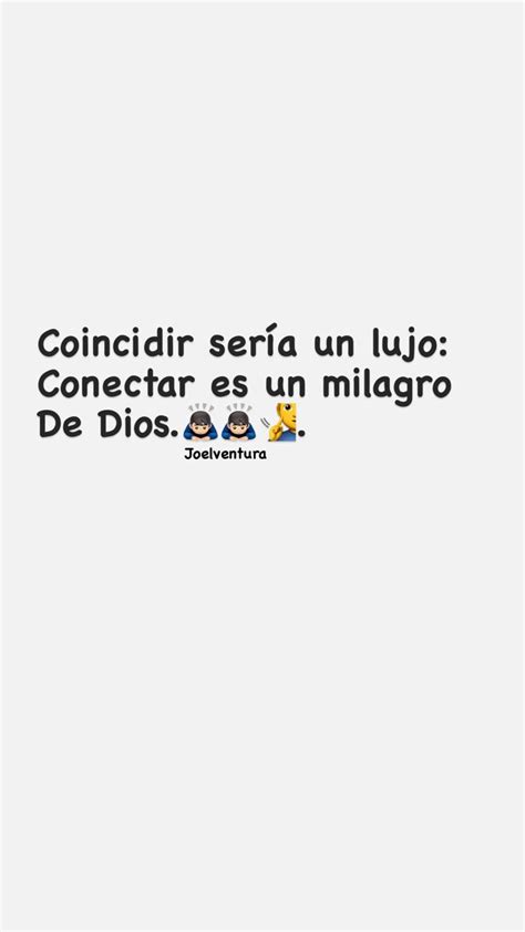 Coincidir sería un lujo Conectar es un milagro De Dios