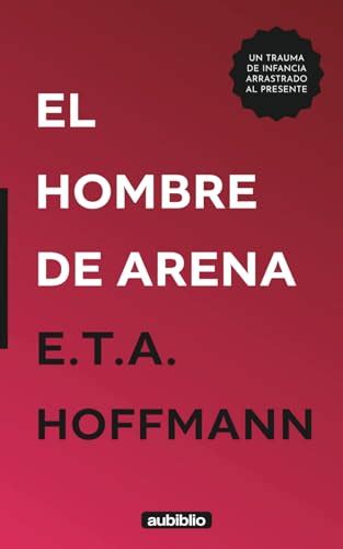 El Hombre De Arena Spanish Edition By E T A Hoffmann Goodreads