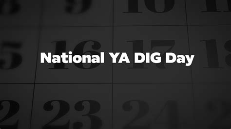 National Ya Dig Day List Of National Days