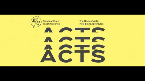 The Book Of Acts Week 15 Unity In Christ Youtube