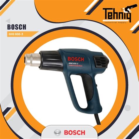 Jual Mesin Hot Heat Gun Bosch Ghg Tembak Panas Shopee Indonesia