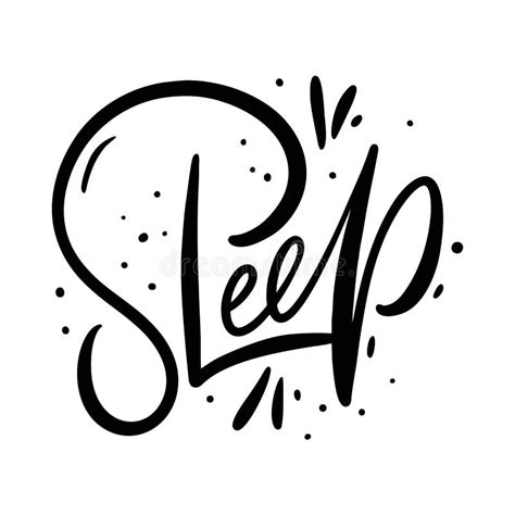 Sleep Phrase Hand Drawn Vector Lettering Modern Typography Isolated