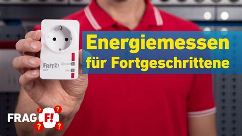 Energieverbrauch messen und Energie sparen für Fortgeschrittene Frag