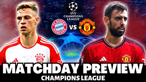 Bayern Munich Vs Manchester United Match Preview UEFA Champions League