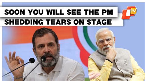 Pm Modi Is Tense Maybe In A Few Days He Will Shed Tears On Stage Congress Leader Rahul Gandhi