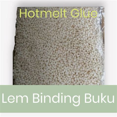 Jual Lem Binding Buku Lem Hotmelt Perekat Panas Untuk Bending Buku