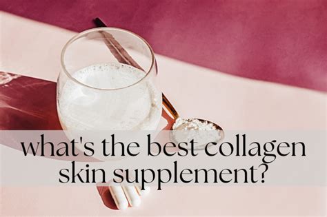 What is the best collagen skin supplement for protecting your skin ...