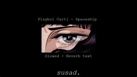 Playboi Carti Spaceship Slowed Reverb Tiktok Version Youtube