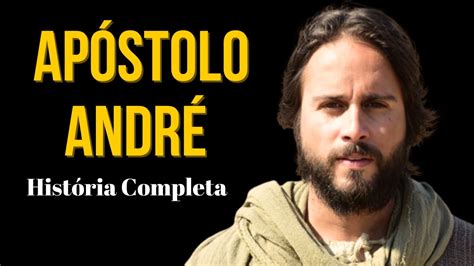 Apóstolo Andre O que a Bíblia Fala sobre André o primeiro Apóstolo