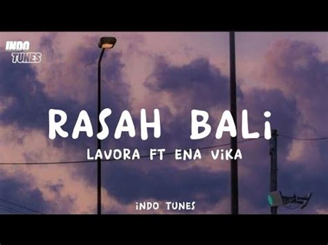 Rasah Bali Lavora Ft Ena Vika Lirik Lagu YouTube