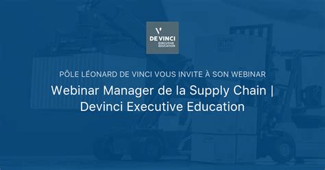 Webinar Mba Manager De La Supply Chain Devinci Executive Education