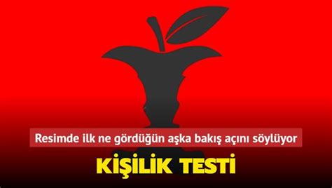 Ki Ilik Testi Resimde Ilk Elmam Insan Y Z M G Rd N A Ka Bak