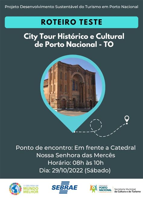 Sebrae e Prefeitura realizam em Porto Nacional o 1 city tour histórico