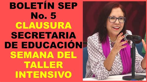 Soy Docente BOLETÍN SEP No 5 CLAUSURA SECRETARIA DE EDUCACIÓN SEMANA