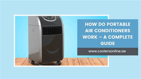 How Do Portable Air Conditioners Work A Complete Guide 2023