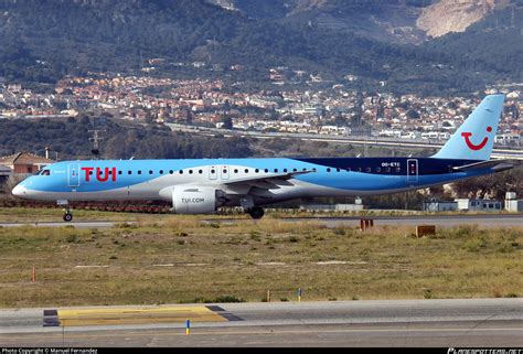 Oo Etc Tui Fly Belgium Embraer E E Erj Std Photo By