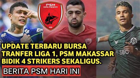 BERITA TERBARU PSM HARI INI Update Terbaru Bursa Transfer Psm Makassar