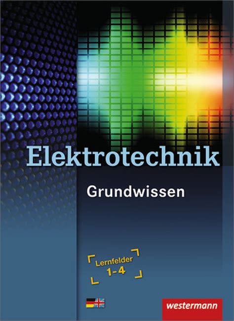 Elektrotechnik Grundwissen Lernfelder Verlage Der Westermann Gruppe