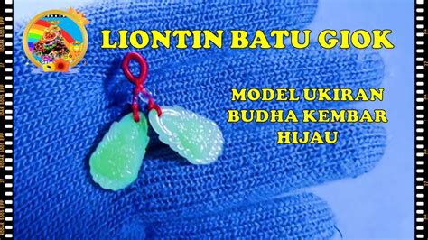 Liontin Batu Giok Asli Model Ukiran Budha Kembar Hijau YouTube