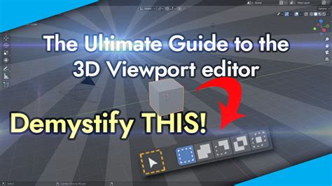 Blender For Beginners The D Viewport Editor Youtube