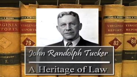 John Randolph Tucker A Heritage Of Law YouTube