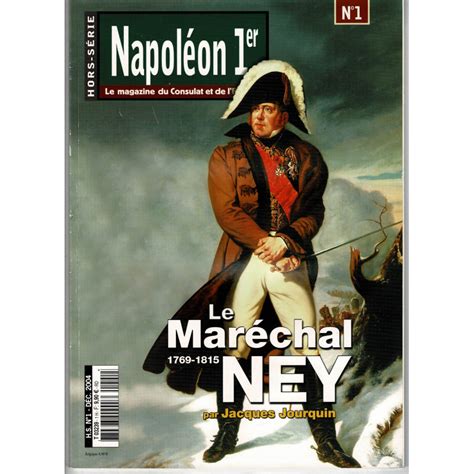 Napol On Er N Hors S Rie Le Magazine Du Consulat Et De L Empire