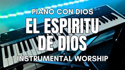 EL ESPIRITU DE DIOS MUSICA CRISTIANA INSTRUMENTAL MUSICA PARA ORAR