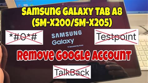 Final Method Samsung Galaxy Tab A Sm X Remove Google Account