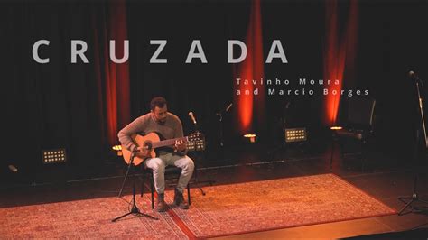 Cruzada Tavinho Moura YouTube