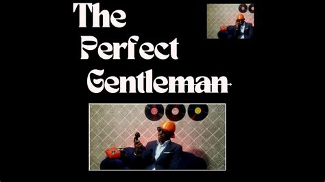 How To Be The Perfect Gentleman YouTube