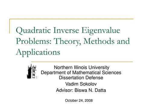 Ppt Quadratic Inverse Eigenvalue Problems Theory Methods And Applications Powerpoint