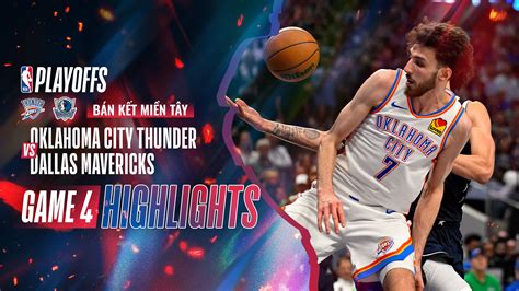 Oklahoma City Thunder Dallas Mavericks Highlights Game Fpt Play