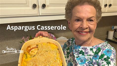 MeMe S Recipes Asparagus Casserole YouTube