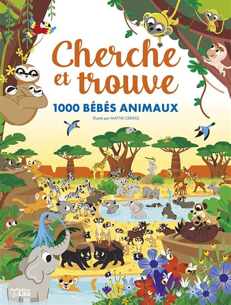 Cherche et trouve 1000 bébés animaux Lito Emmie Sphère